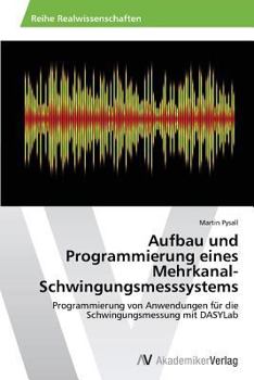 Paperback Aufbau Und Programmierung Eines Mehrkanal-Schwingungsmesssystems [German] Book