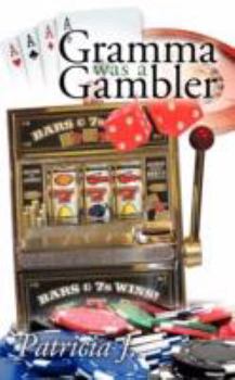 Paperback Gramma was a Gambler Book