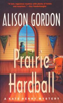 Prairie Hardball - Book #5 of the Kate Henry Mystery