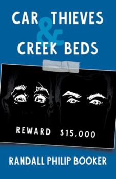 Paperback Car Thieves and Creek Beds Book