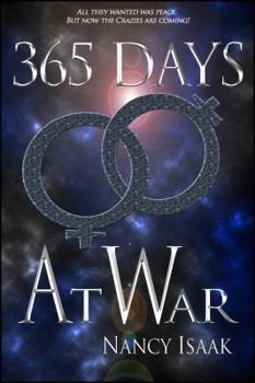 365 Days At War: A Dystopian Post-Apocalyptic Fantasy (The 365 Days Quadrilogy) - Book #3 of the 365 Days Quadrilogy