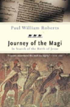 Paperback The Journey of the Magi : In Search of the Birth of Jesus Book