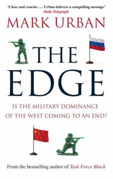 Paperback The Edge: Is the Military Dominance of the West Coming to an End? Book