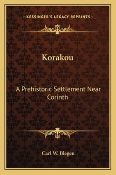 Paperback Korakou: A Prehistoric Settlement Near Corinth Book