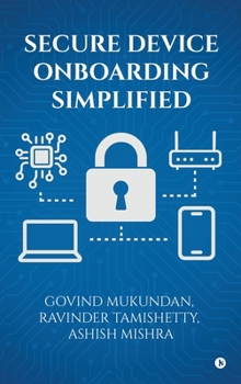 Hardcover Secure Device Onboarding Simplified Book