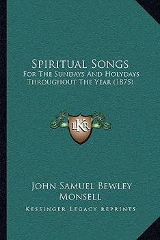 Spirital Songs for the Sundays and Holidays Throughout the Year