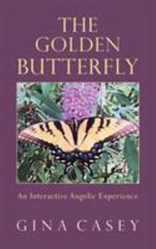 The Golden Butterfly: An Interactive Angelic Experience
