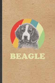 Paperback Beagle: Blank Funny Beagle Lined Notebook/ Journal For Dog Mom Owner Vet, Inspirational Saying Unique Special Birthday Gift Id Book