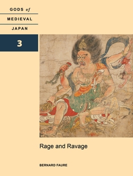 Hardcover Rage and Ravage: Gods of Medieval Japan, Volume 3 Book