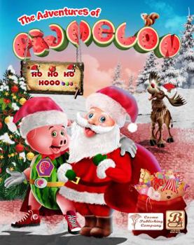 Paperback The Adventures of Pigmelon - Christmas: Pigmelon Pig Books Book