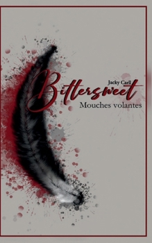 Paperback Bittersweet: Mouches volantes [German] Book