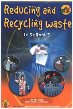 Paperback Reducing and Recycling Waste in Schools: Strategies to Incorporate This Aspect of Citizenship Into Th Book