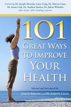 Paperback 101 Great Ways to Improve Your Health Book