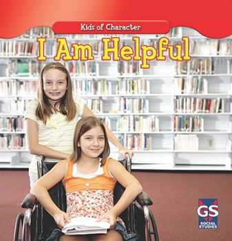 I Am Helpful - Book  of the Kids of Character