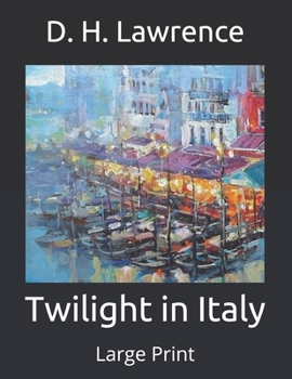 Paperback Twilight in Italy: Large Print Book