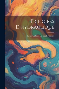 Paperback Principes D'hydraulique [French] Book