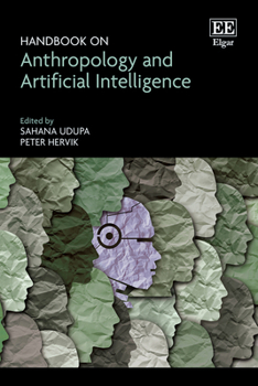 Hardcover Handbook on Anthropology and Artificial Intelligence Book