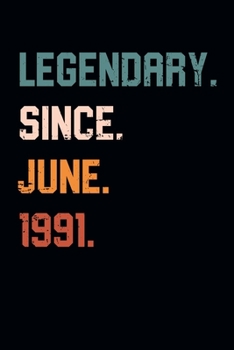 Blank Lined Journal, Notebook, Diary, Planner - Legendary Since June 1991 - 28th Birthday Gift For 28 Years Old Men and Women born in June: Medium ... Diary, 110 page, Lined, 6x9 (15.2 x 22.9 cm)