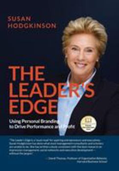 Hardcover The Leader's Edge: Using Personal Branding to Drive Performance and Profit Book