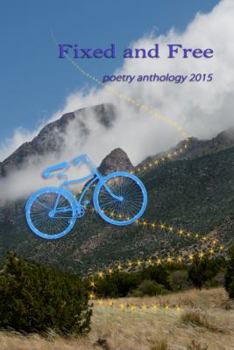 Paperback Fixed and Free: poetry anthology 2015 Book