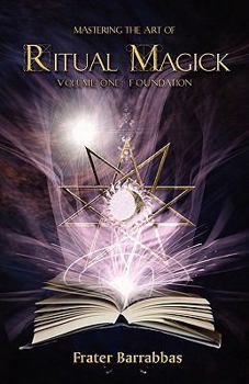 Paperback Mastering the Art of Ritual Magic: Volume 1 Book