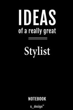 Paperback Notebook for Stylists / Stylist: awesome handy Note Book [120 blank lined ruled pages] Book