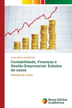 Paperback Contabilidade, Finanças e Gestão Empresarial: Estudos de casos [Portuguese] Book