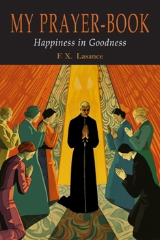 Paperback My Prayer-Book (Happiness in Goodness) Book