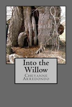 Paperback Into the Willow Book