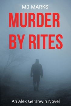 Paperback Murder By Rites: An Alex Gershwin Novel Book