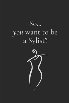 Paperback So...you want to be a Stylist? Book