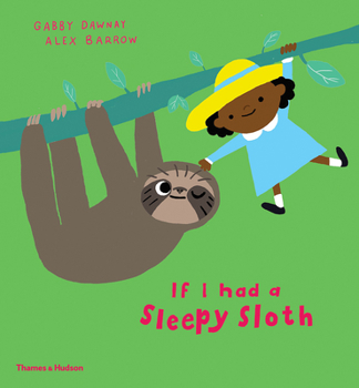 Hardcover If I Had a Sleepy Sloth Book