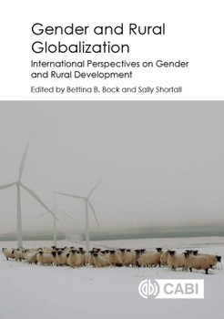 Hardcover Gender and Rural Globalization: International Perspectives on Gender and Rural Development Book