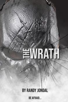 Paperback The Wrath: Be Afraid Book