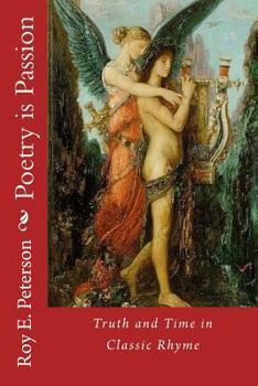 Paperback Poetry is Passion: Truth and Time in Classic Rhyme Book