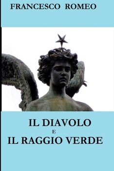 Paperback L'Angelo e il Raggio Verde [Italian] Book