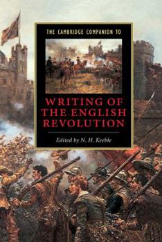 The Cambridge Companion to Writing of the English Revolution (Cambridge Companions to Literature) - Book  of the Cambridge Companions to Literature