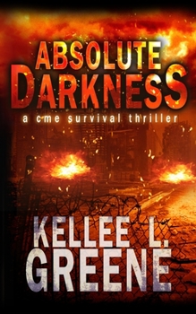 Paperback Absolute Darkness - A CME Survival Thriller Book