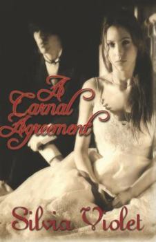 A Carnal Agreement - Book #1 of the Regency Intrigue