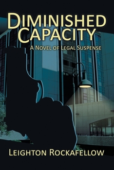 Paperback Diminished Capacity: A Novel of Legal Suspense Book