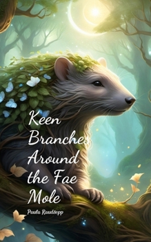 Paperback Keen Branches Around the Fae Mole Book