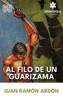 Hardcover Al Filo de un Guarizama (Spanish Edition) [Spanish] Book