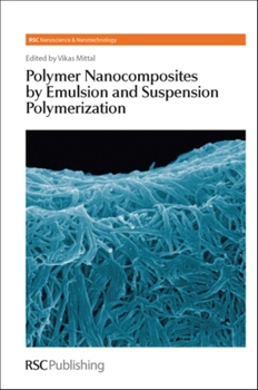 Hardcover Polymer Nanocomposites by Emulsion and Suspension Polymerization Book