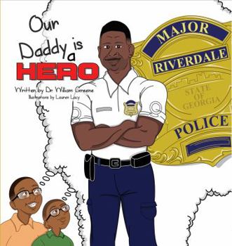 Paperback Our Daddy Is a Hero Book