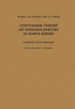 Paperback Continuum Theory of Inhomogeneities in Simple Bodies: A Reprint of Six Memoirs Book