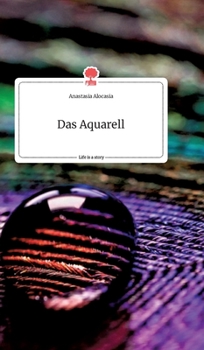 Hardcover Das Aquarell. Life is a Story - story.one [German] Book