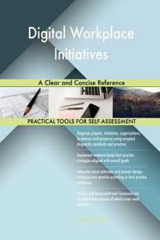 Paperback Digital Workplace Initiatives A Clear and Concise Reference Book