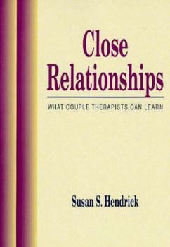 Paperback Close Relationships: What Couple Therapists Can Learn Book