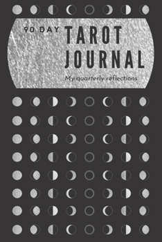 90 Day Tarot Journal: My quarterly reflections. (Tarot Tracker)