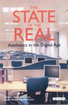 Paperback The State of the Real: Aesthetics in the Digital Age Book